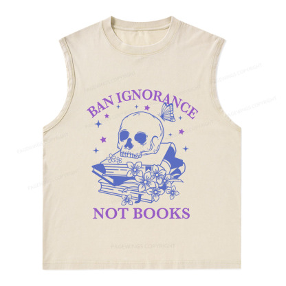 Pagewings Ban Lgnorance Not Books Unisex Washed Tank Top