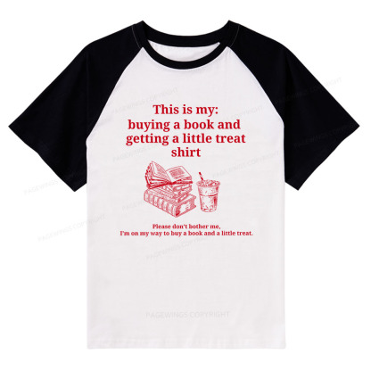 Pagewings Buying A Book And Getting A Little Treat Raglan T-shirt