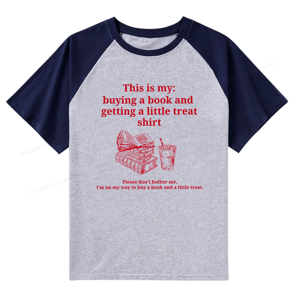 Pagewings Buying A Book And Getting A Little Treat Raglan T-shirt