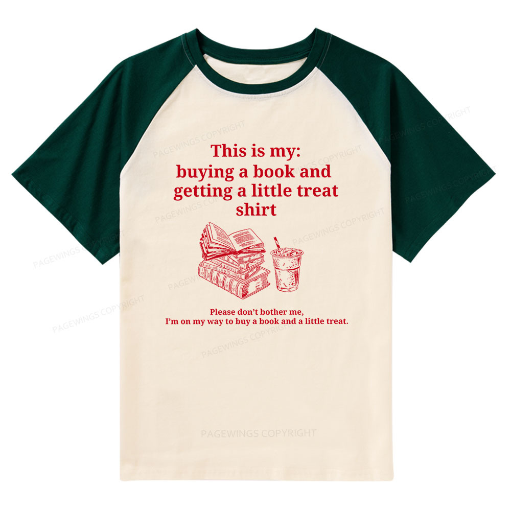 Pagewings Buying A Book And Getting A Little Treat Raglan T-shirt