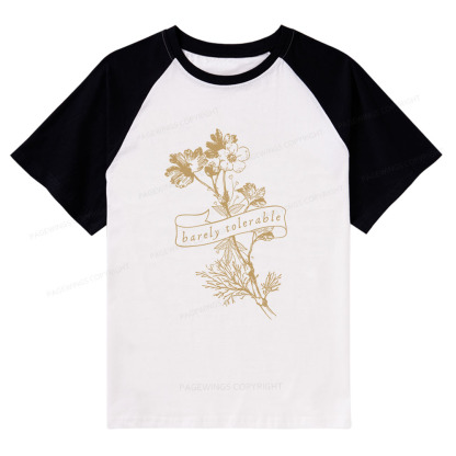 Pagewings Barely Tolerable Raglan T-shirt