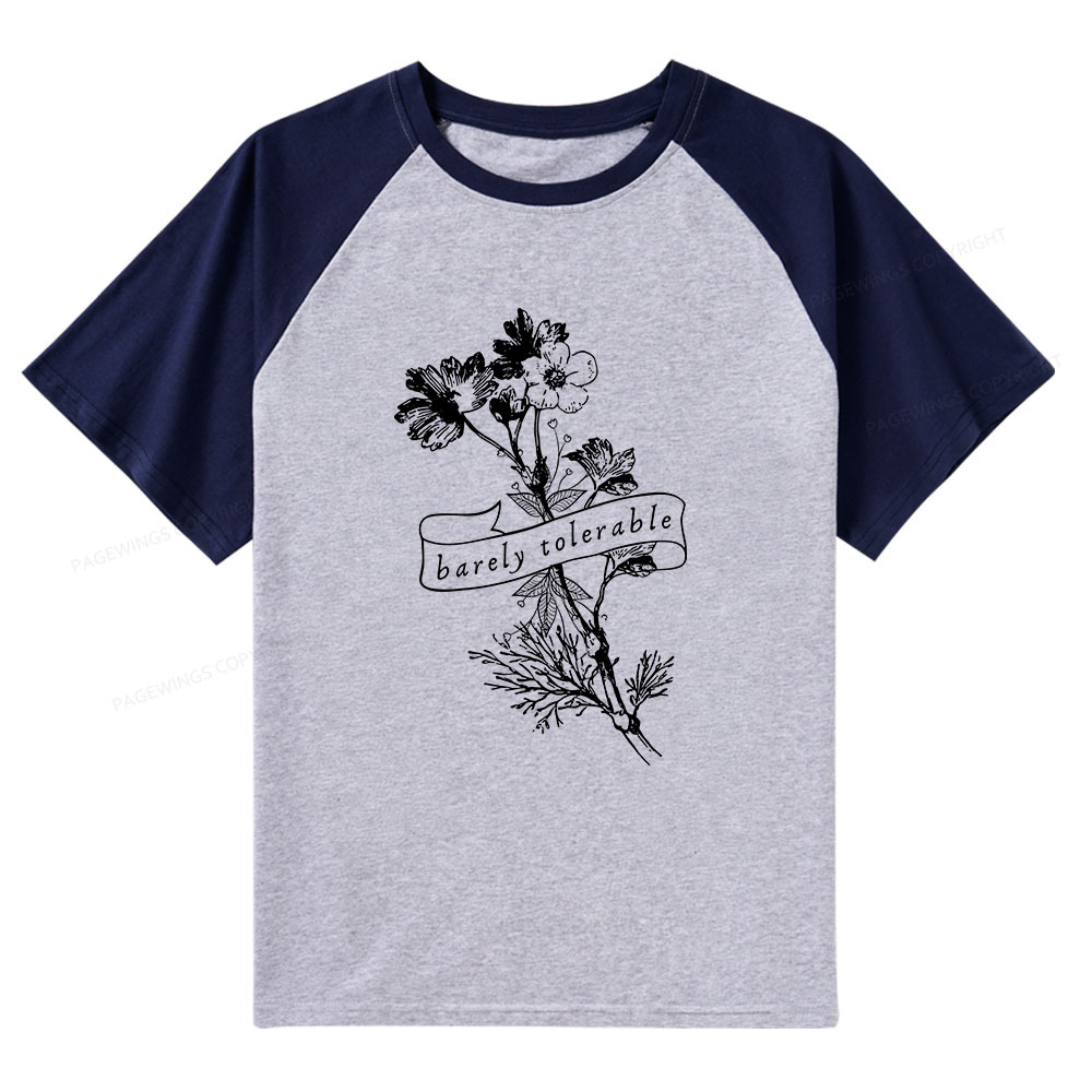 Pagewings Barely Tolerable Raglan T-shirt