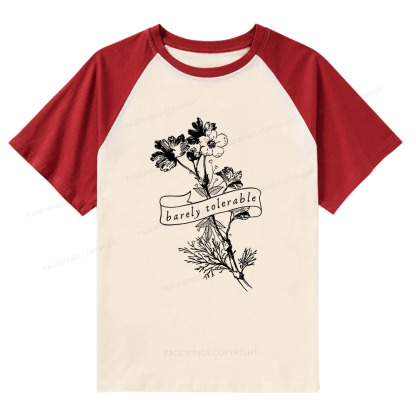 Pagewings Barely Tolerable Raglan T-shirt