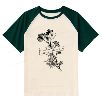 Pagewings Barely Tolerable Raglan T-shirt