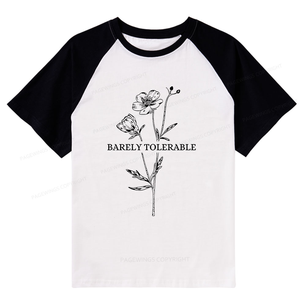 Pagewings Barely Tolerable Raglan T-shirt