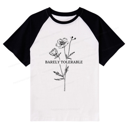 Pagewings Barely Tolerable Raglan T-shirt