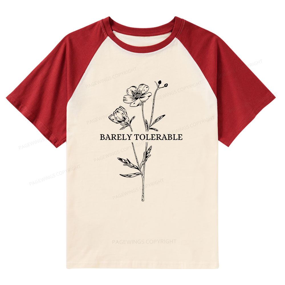 Pagewings Barely Tolerable Raglan T-shirt
