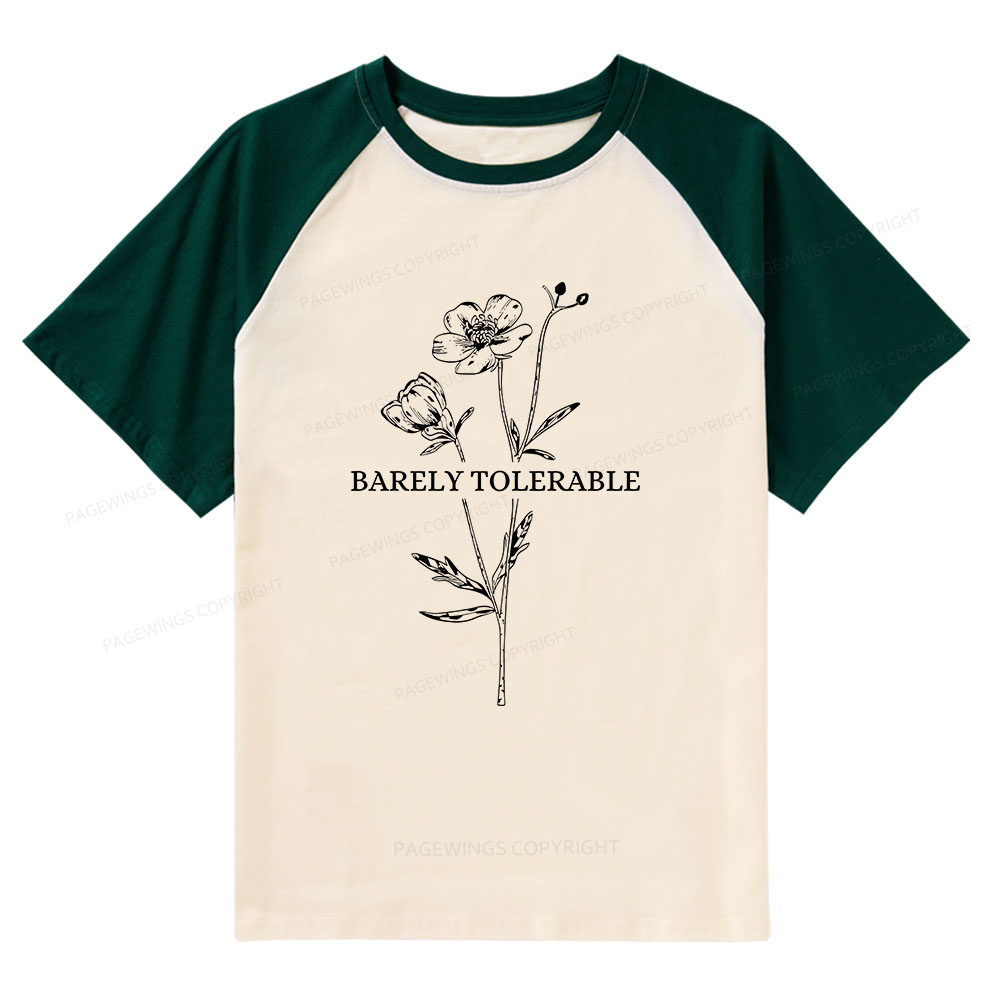 Pagewings Barely Tolerable Raglan T-shirt