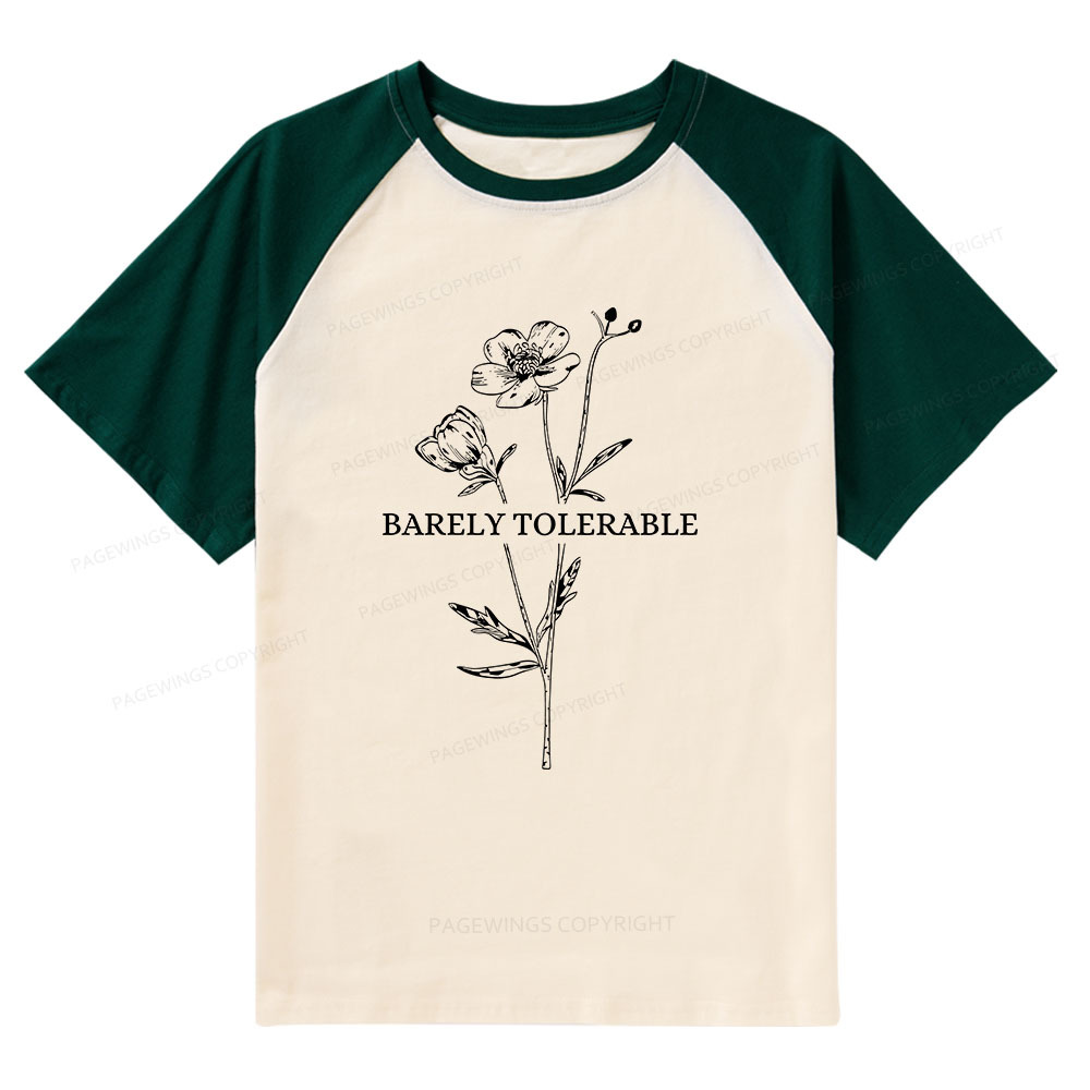 Pagewings Barely Tolerable Raglan T-shirt