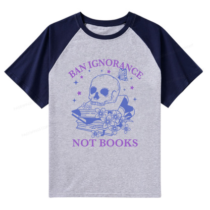 Pagewings Ban Lgnorance Not Books Raglan T-shirt