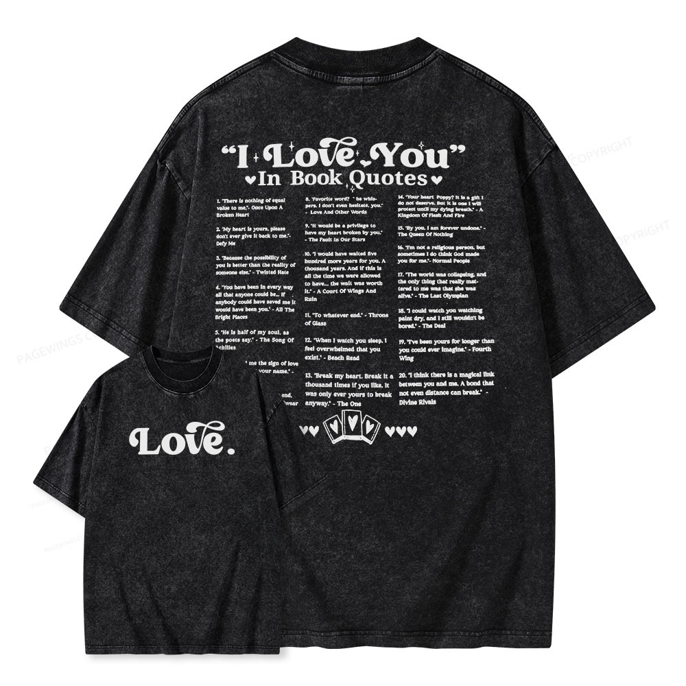 Pagewings I Love You in Book Quotes Unisex Washed T-shirt