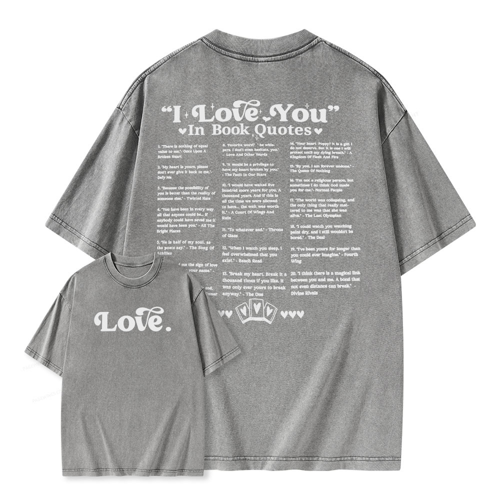 Pagewings I Love You in Book Quotes Unisex Washed T-shirt