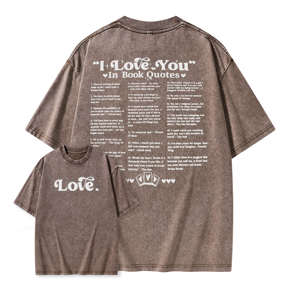 Pagewings I Love You in Book Quotes Unisex Washed T-shirt