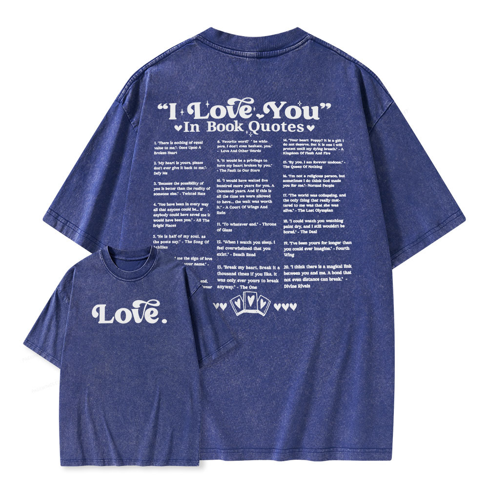 Pagewings I Love You in Book Quotes Unisex Washed T-shirt
