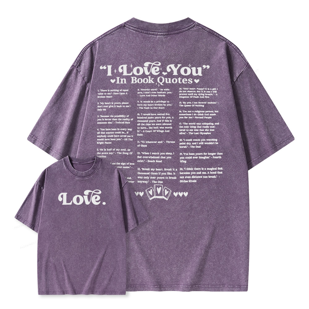Pagewings I Love You in Book Quotes Unisex Washed T-shirt