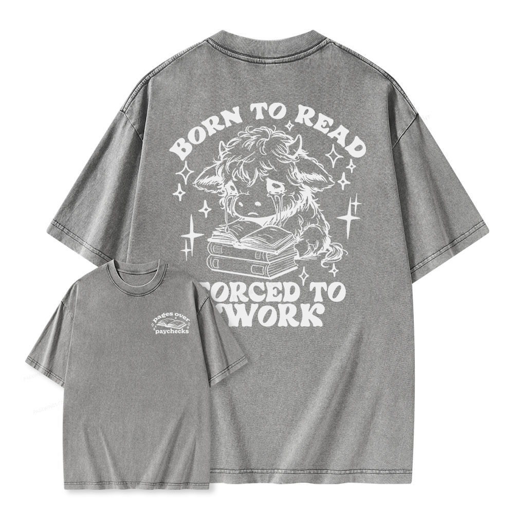 Pagewings Born to Read Forced to Work Unisex Washed T-shirt