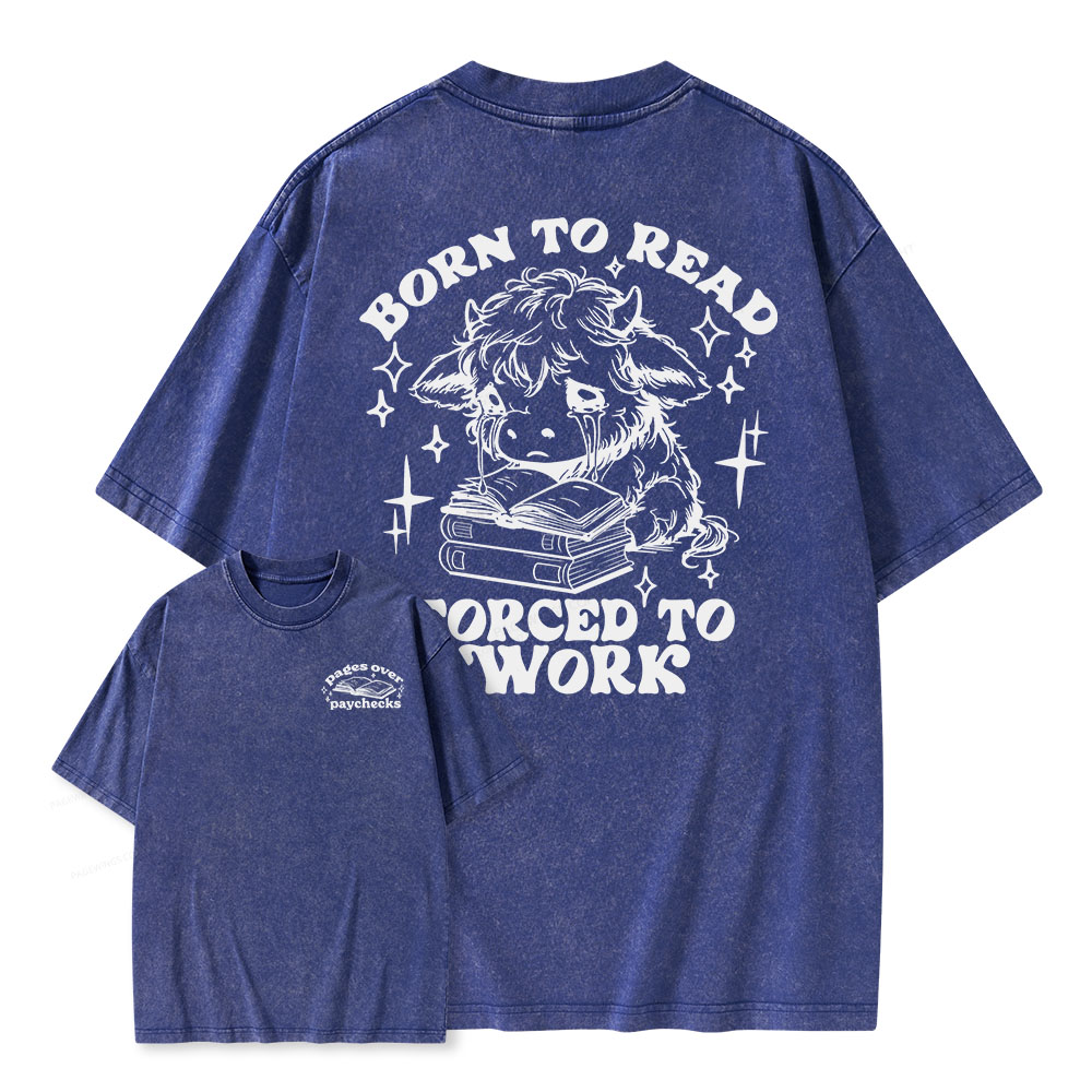 Pagewings Born to Read Forced to Work Unisex Washed T-shirt
