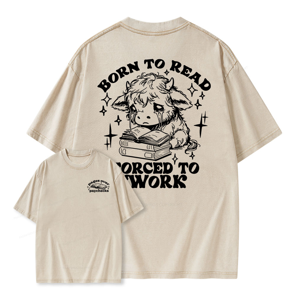 Pagewings Born to Read Forced to Work Unisex Washed T-shirt