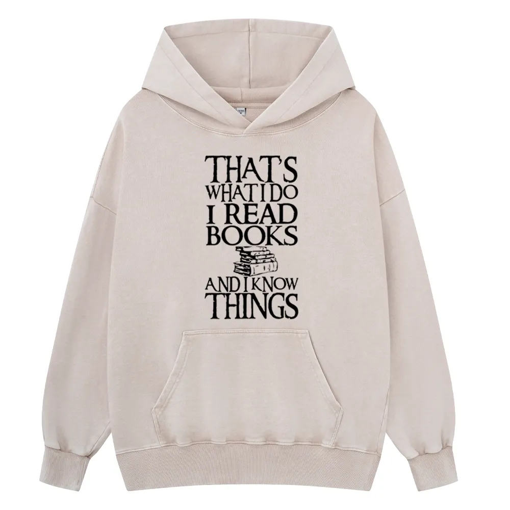 Pagewings That's What I Do I Read Books And I Know Unisex Washed Hoodie