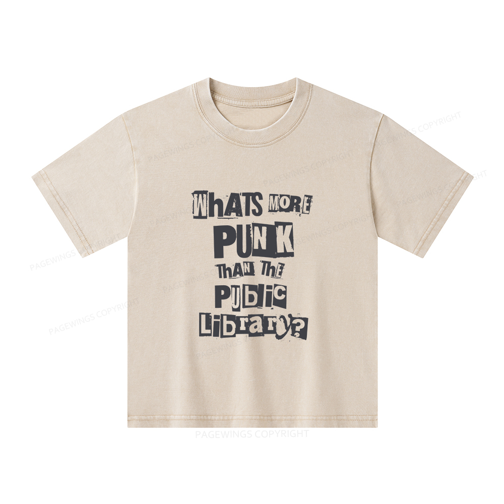 Pagewings What's More Punk Than The Public Library Unisex Kids Washed T-shirt