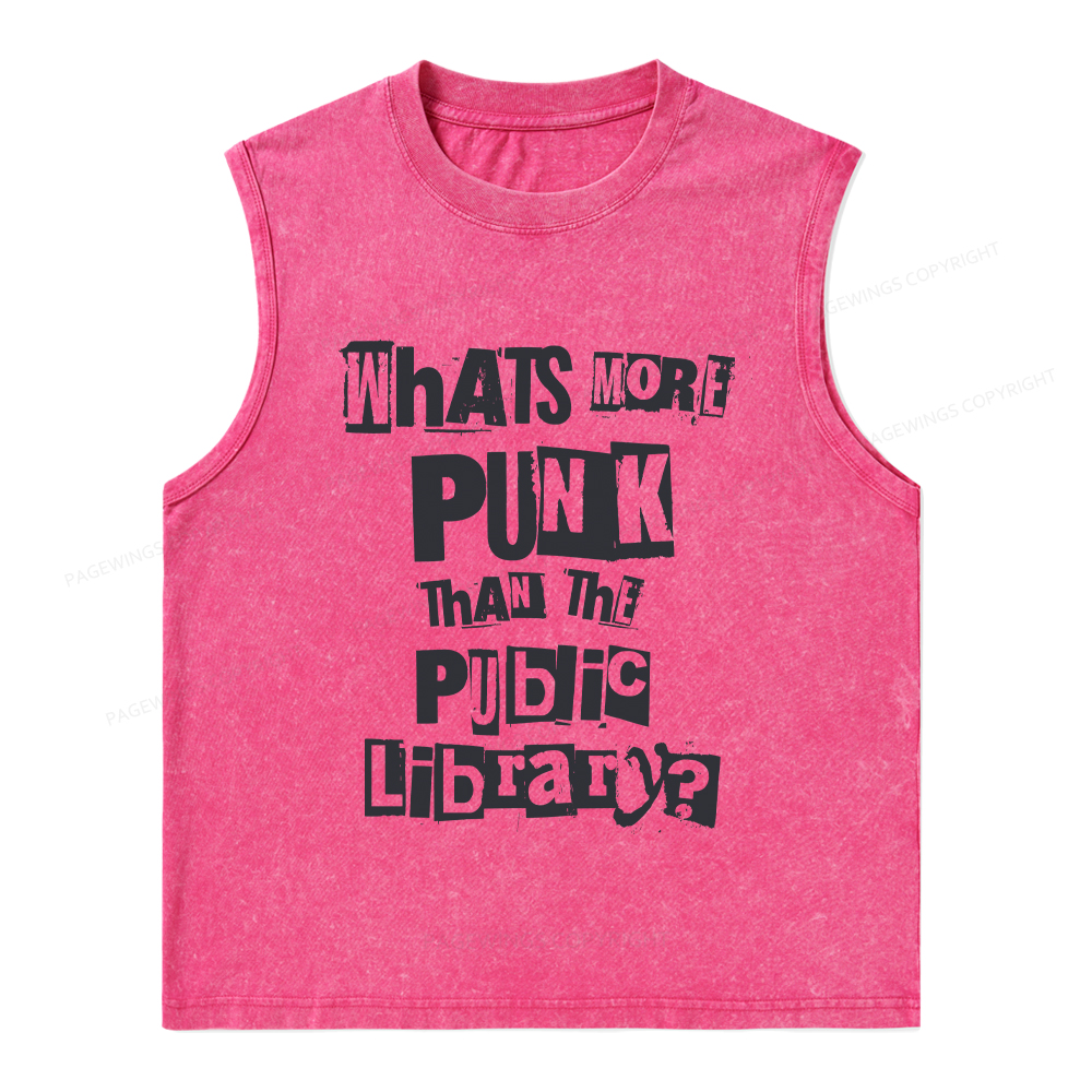 Pagewings What's More Punk Than The Public Library Unisex Washed Tank Top