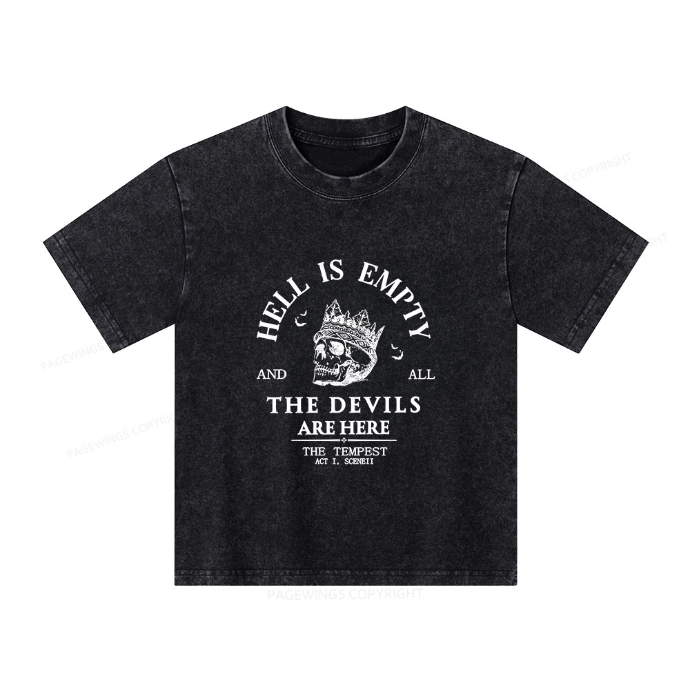 Pagewings Hell Is Empty And All The Devils Are Here Unisex Kids Washed T-shirt