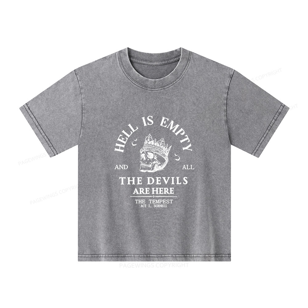 Pagewings Hell Is Empty And All The Devils Are Here Unisex Kids Washed T-shirt