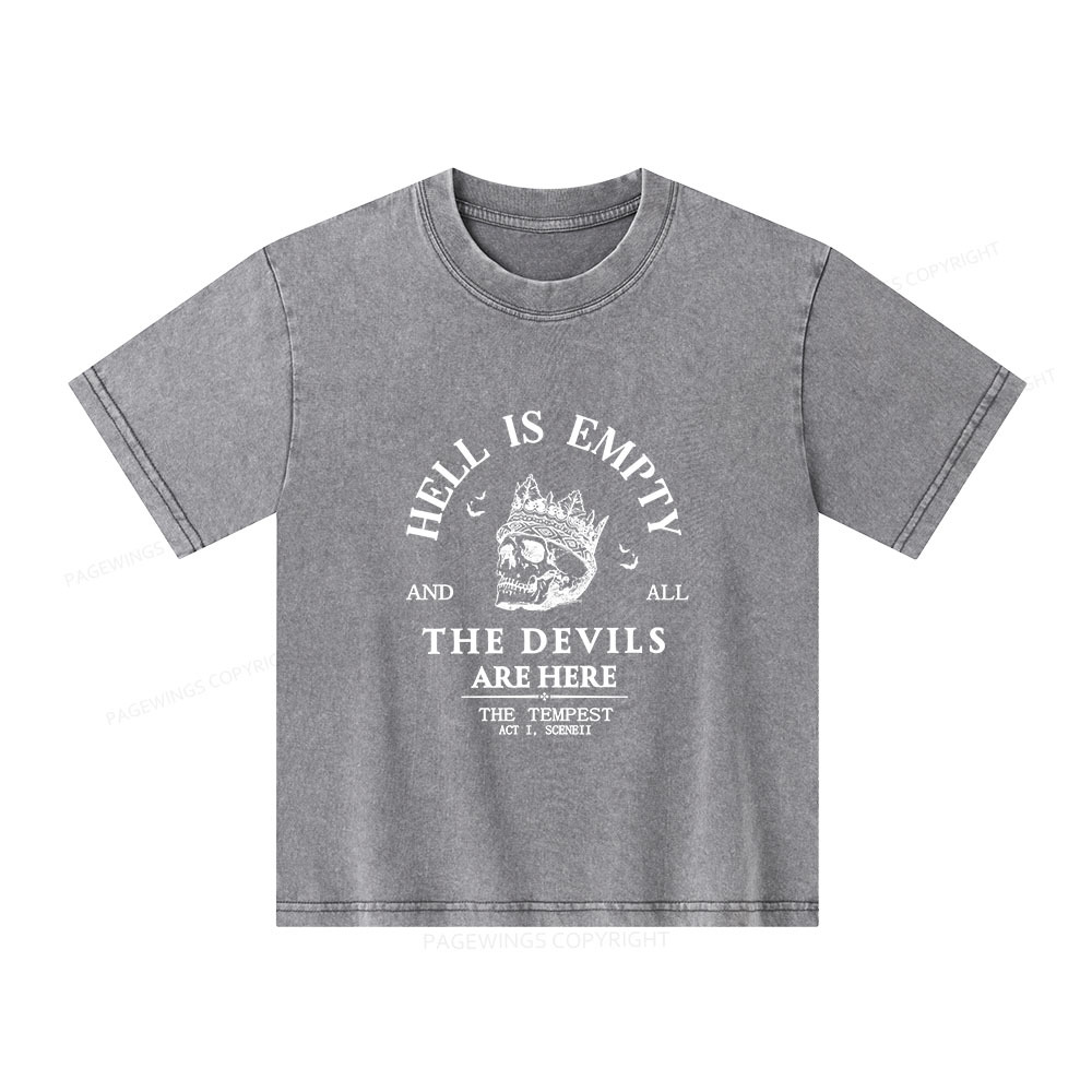 Pagewings Hell Is Empty And All The Devils Are Here Unisex Kids Washed T-shirt