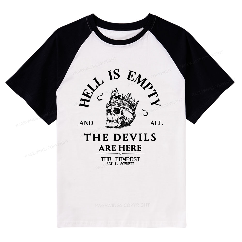 Pagewings Hell Is Empty And All The Devils Are Here Raglan T-shirt