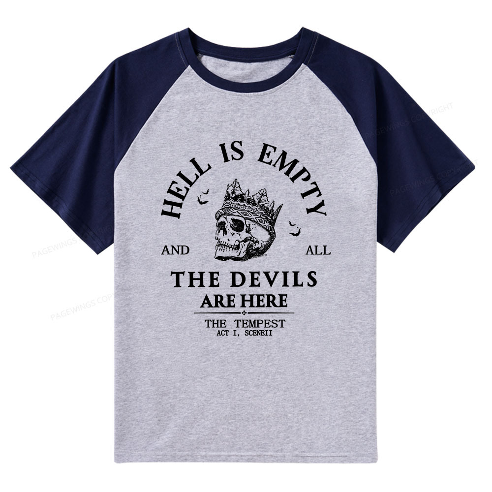 Pagewings Hell Is Empty And All The Devils Are Here Raglan T-shirt