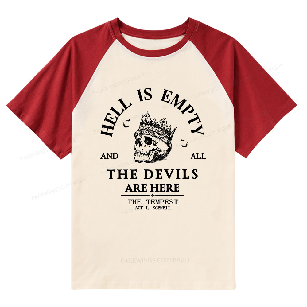 Pagewings Hell Is Empty And All The Devils Are Here Raglan T-shirt