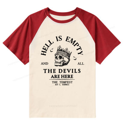 Pagewings Hell Is Empty And All The Devils Are Here Raglan T-shirt