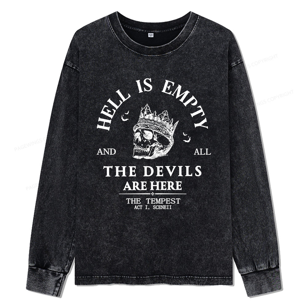 Pagewings Hell Is Empty And All The Devils Are Here Unisex Washed Long Sleeve T-shirt