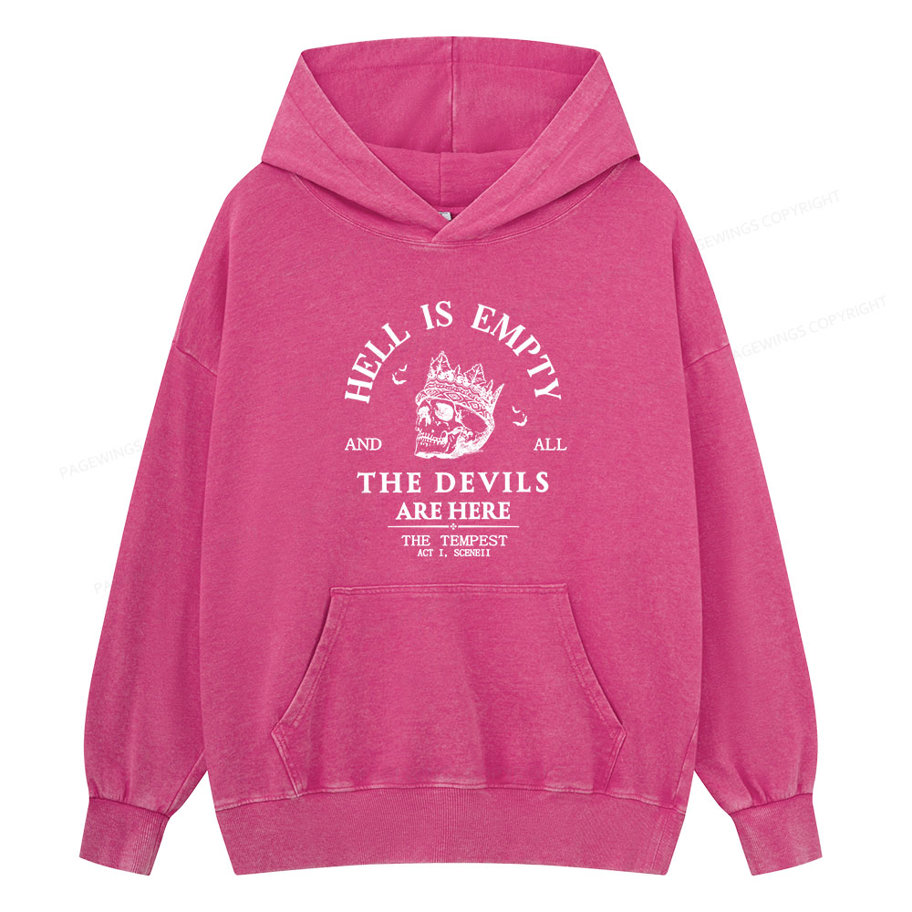 Pagewing Hell Is Empty And All The Devils Are Here Unisex Washed Hoodie