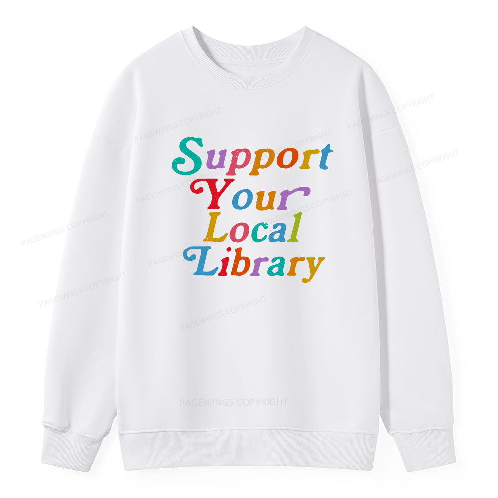 Pagewings Support Your Local Library Unisex Classic Sweatshirt