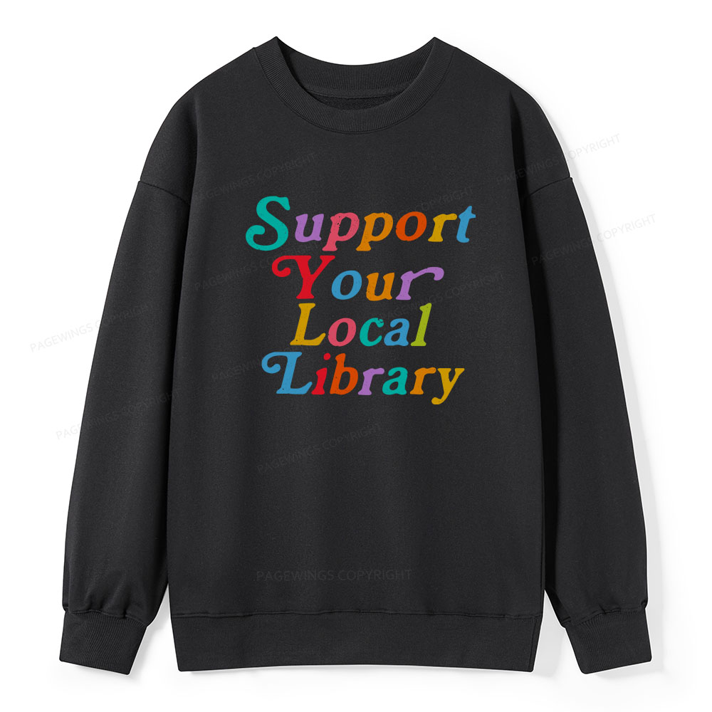 Pagewings Support Your Local Library Unisex Classic Sweatshirt