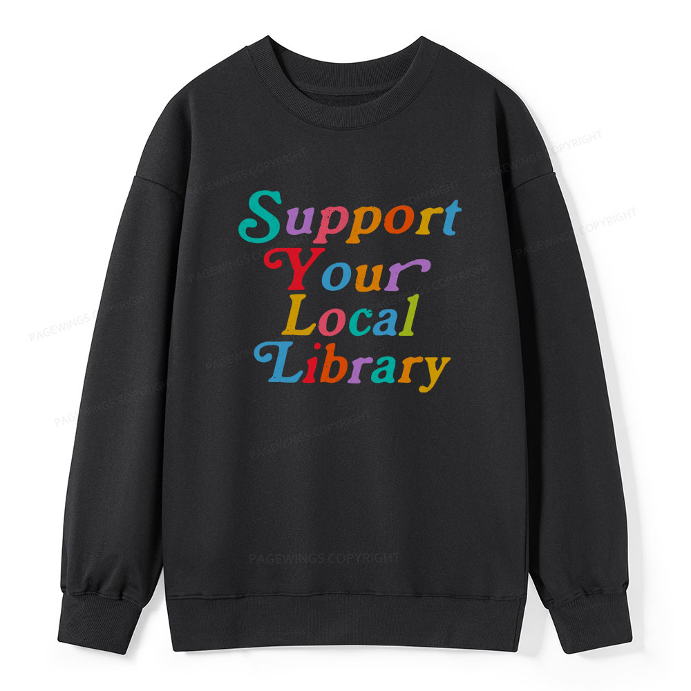 Pagewings Support Your Local Library Unisex Classic Sweatshirt