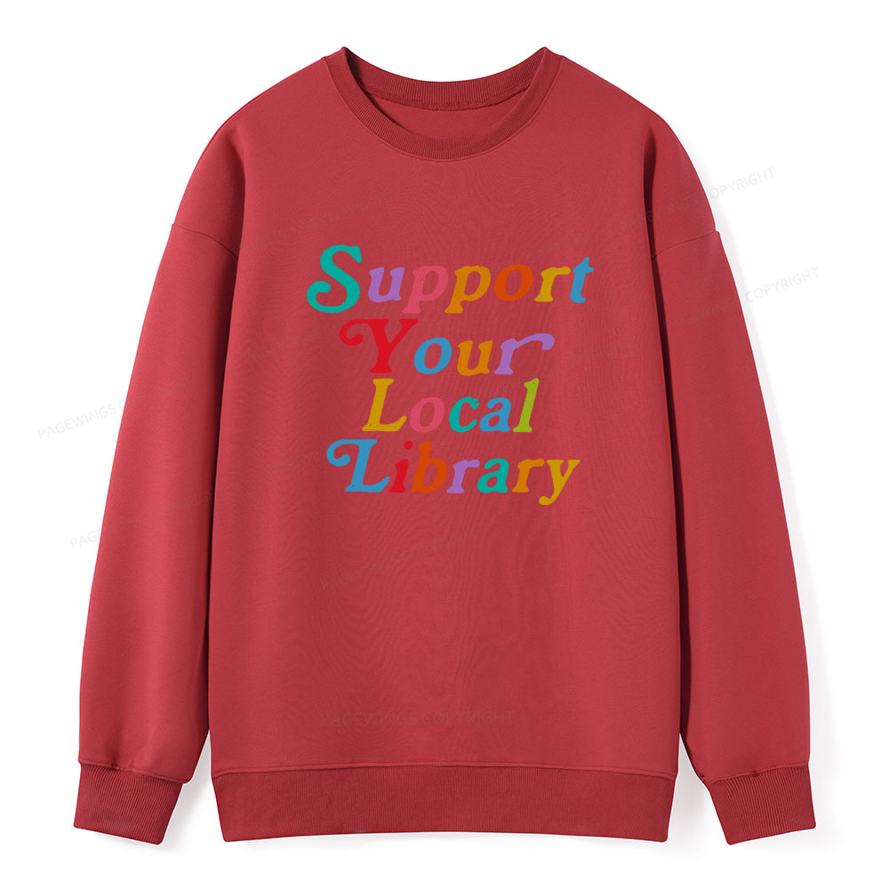 Pagewings Support Your Local Library Unisex Classic Sweatshirt