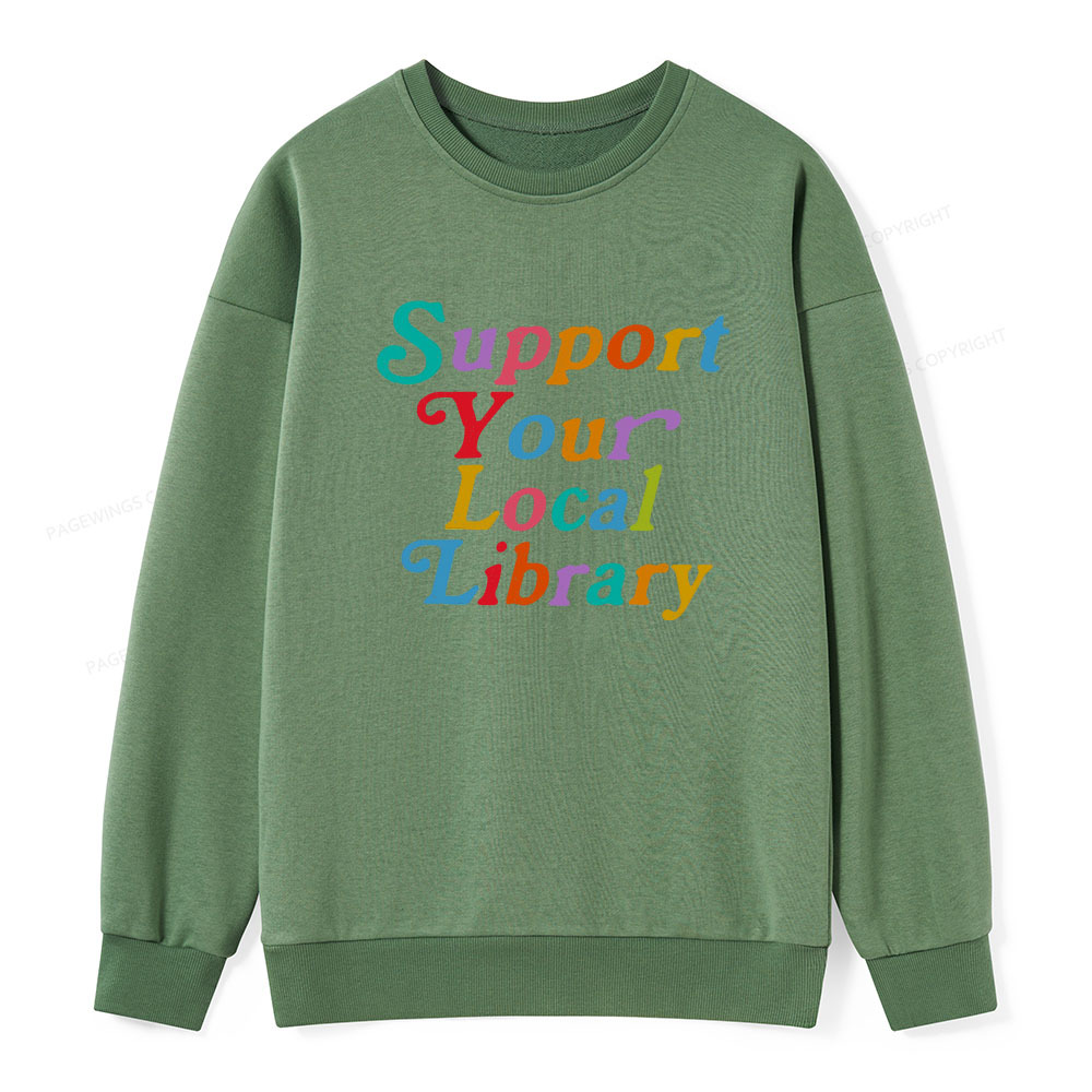 Pagewings Support Your Local Library Unisex Classic Sweatshirt