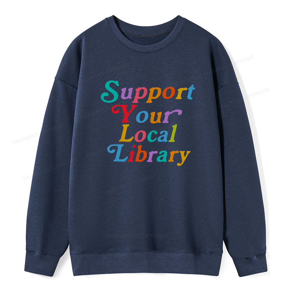 Pagewings Support Your Local Library Unisex Classic Sweatshirt