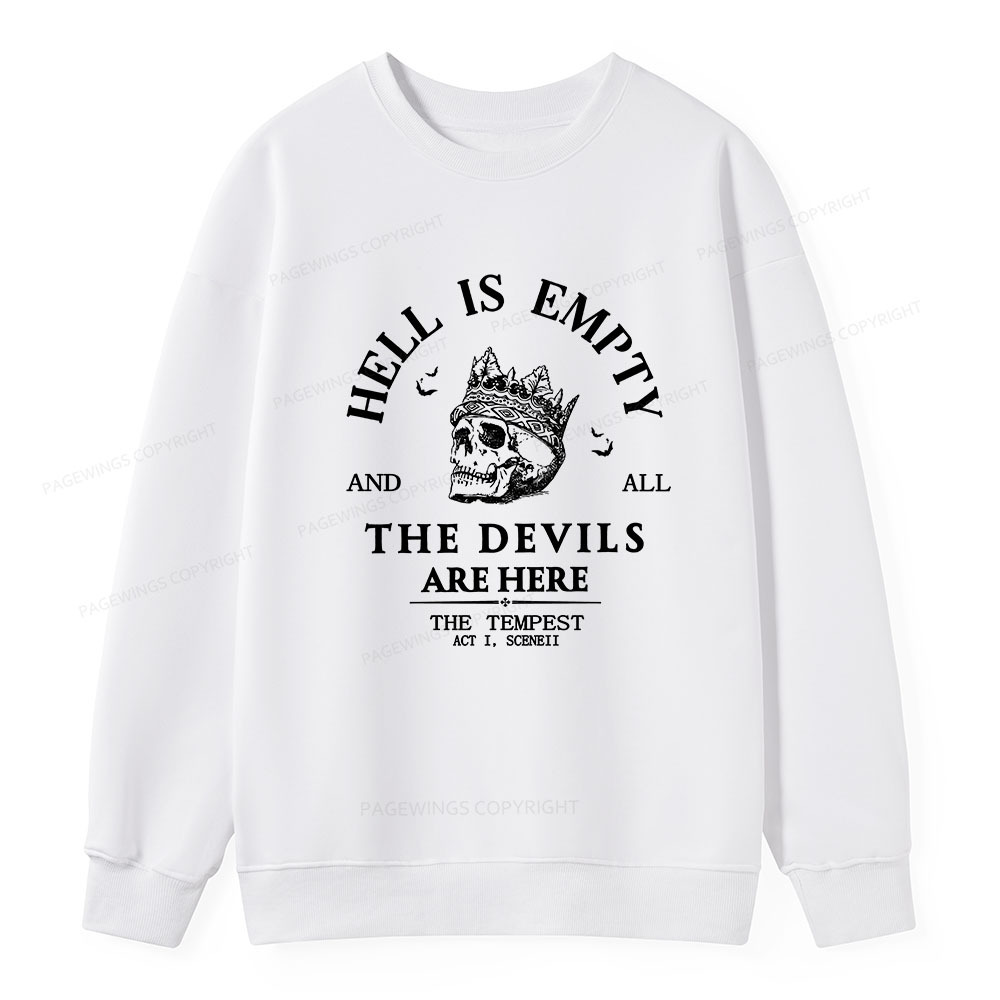Pagewings Hell Is Empty And All The Devils Are Here Unisex Classic Sweatshirt