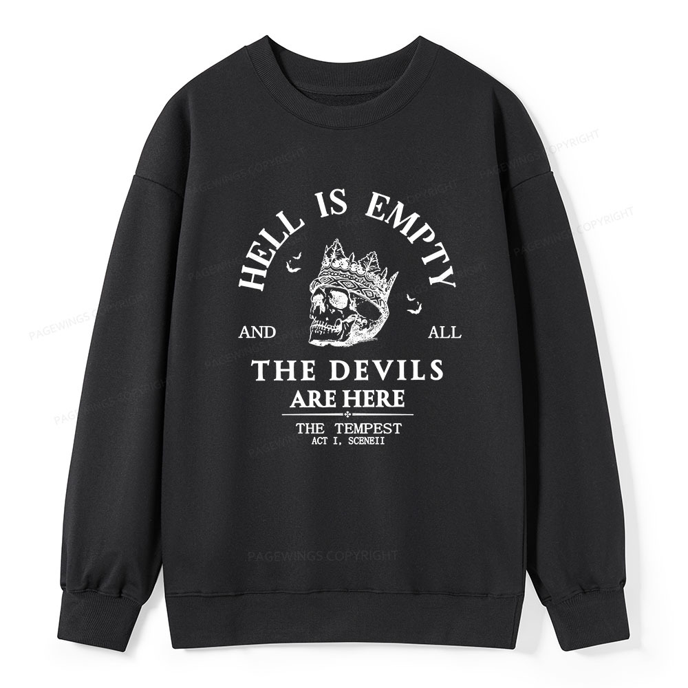 Pagewings Hell Is Empty And All The Devils Are Here Unisex Classic Sweatshirt