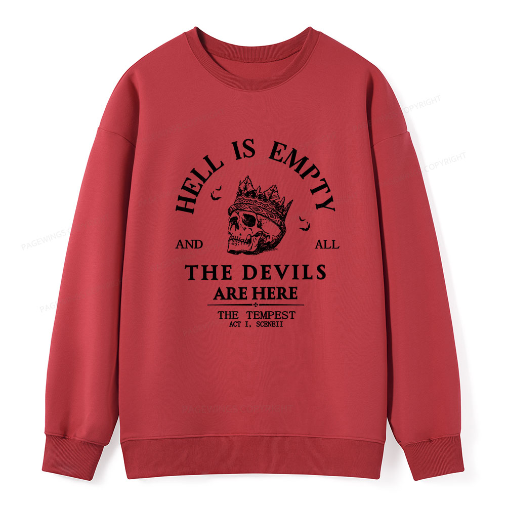 Pagewings Hell Is Empty And All The Devils Are Here Unisex Classic Sweatshirt