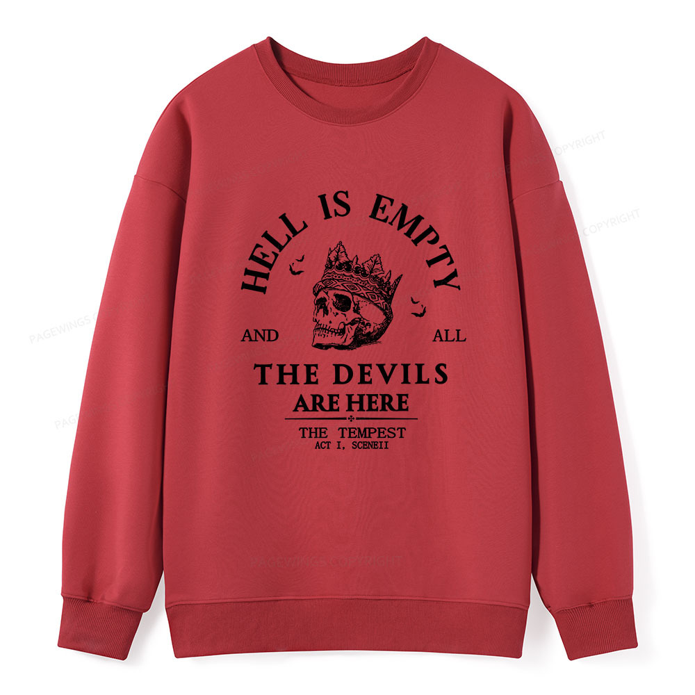 Pagewings Hell Is Empty And All The Devils Are Here Unisex Classic Sweatshirt