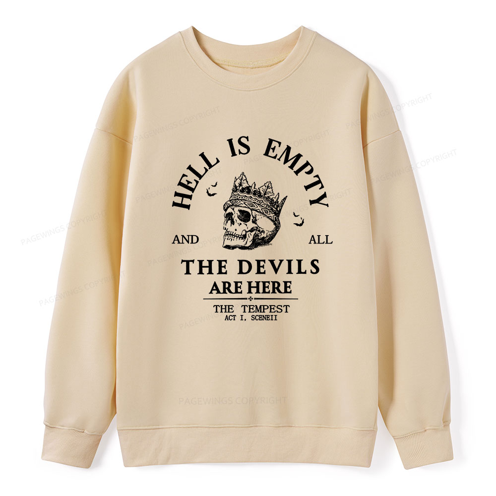 Pagewings Hell Is Empty And All The Devils Are Here Unisex Classic Sweatshirt