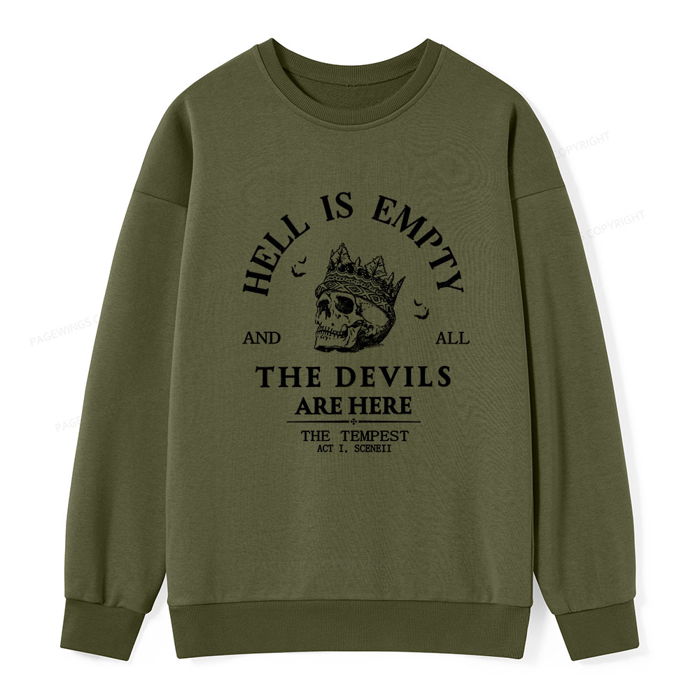 Pagewings Hell Is Empty And All The Devils Are Here Unisex Classic Sweatshirt