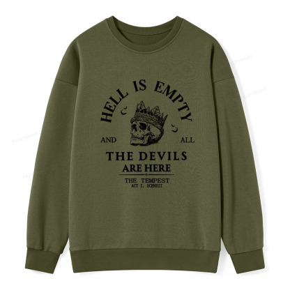 Pagewings Hell Is Empty And All The Devils Are Here Unisex Classic Sweatshirt