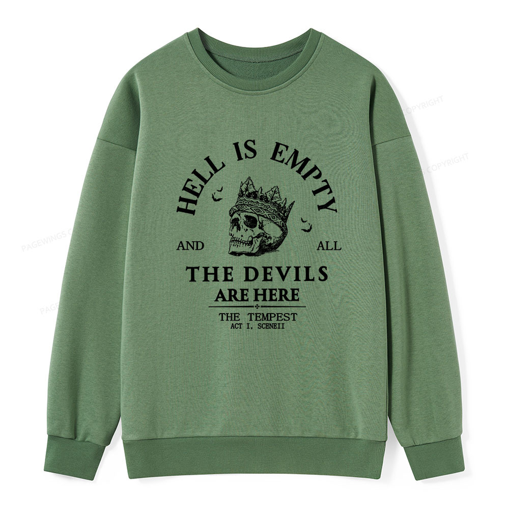 Pagewings Hell Is Empty And All The Devils Are Here Unisex Classic Sweatshirt