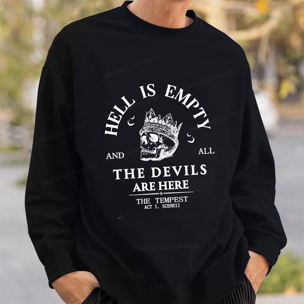 Pagewings Hell Is Empty And All The Devils Are Here Unisex Classic Sweatshirt