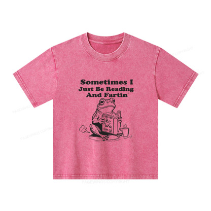 Pagewings Sometimes I Just Be Reading and Fartin Unisex Kids Washed T-shirt
